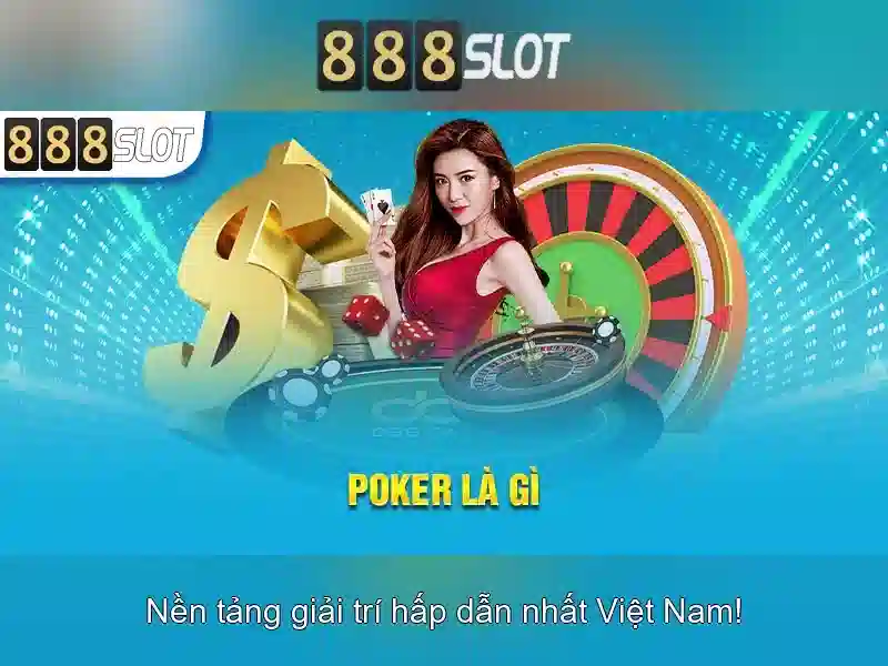 888SLOT – Trải Nghiệm Slot 888SLOT, Poker 888slot, Chơi Slot 24/7