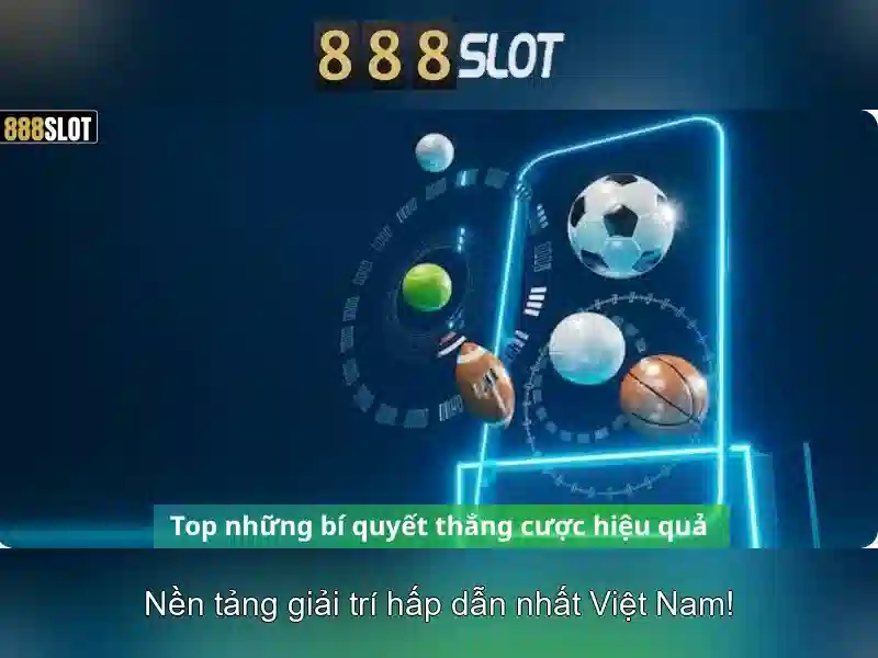 Trải nghiệm slot 888